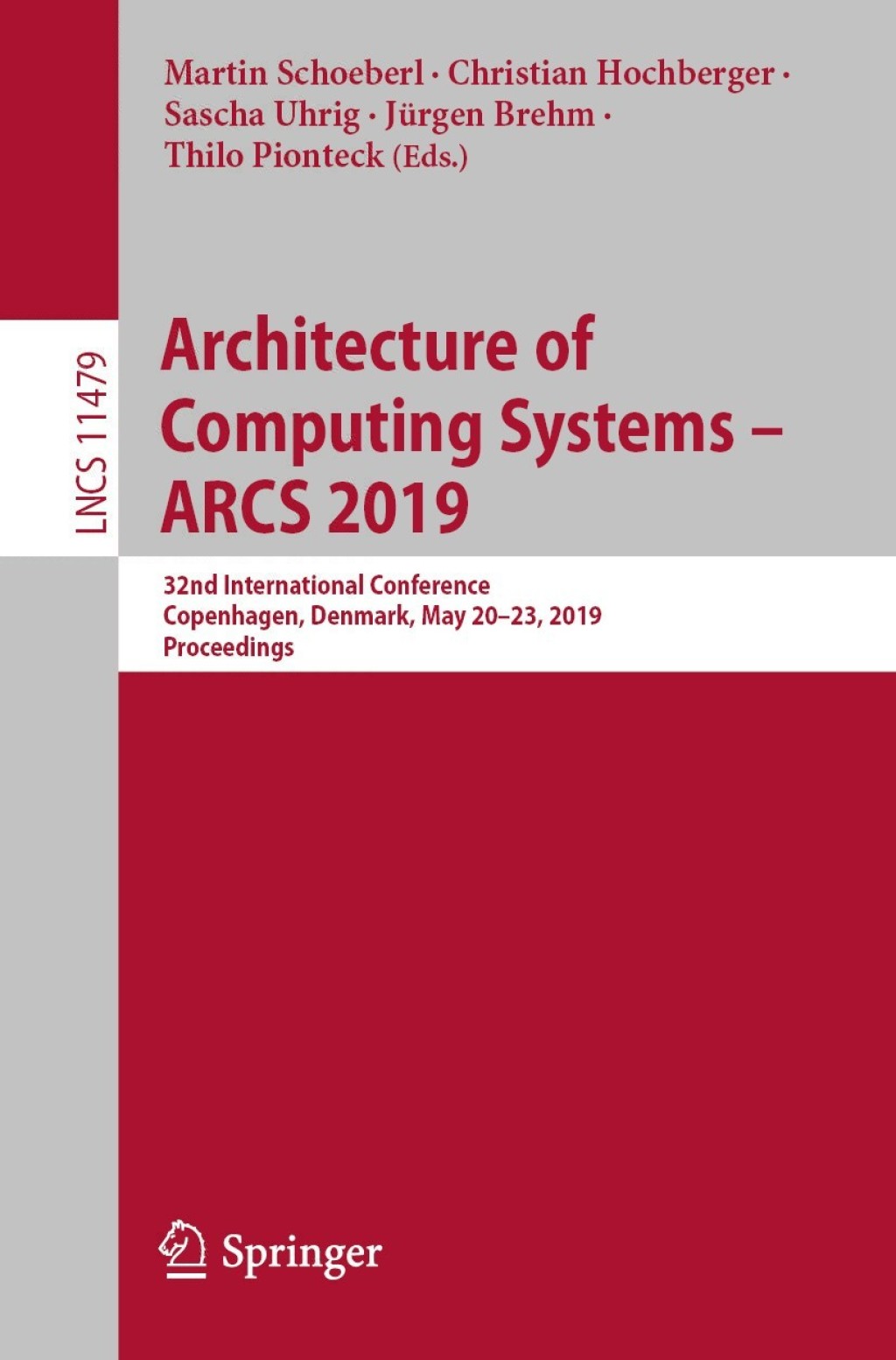 Architecture of Computing Systems – ARCS 2019 32nd International Conference, Copenhagen, Denmark, May 20–23, 2019, Proceedings