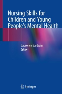 Cover image: Nursing Skills for Children and Young People's Mental Health 9783030186784