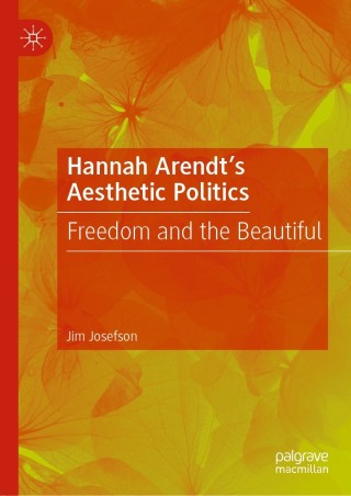 Cover image: Hannah Arendt’s Aesthetic Politics 9783030186913