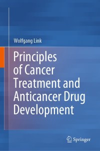 Cover image: Principles of Cancer Treatment and Anticancer Drug Development 9783030187217
