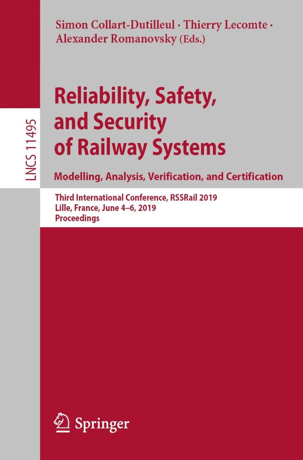 Reliability, Safety, and Security of Railway Systems. Modelling, Analysis, Verification, and Certification Third International Conference, RSSRail 2019, Lille, France, June 4–6, 2019, Proceedings