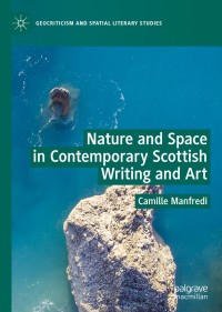 Titelbild: Nature and Space in Contemporary Scottish Writing and Art 9783030187590