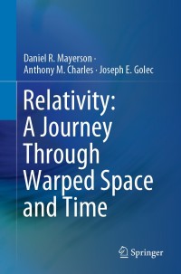 Cover image: Relativity: A Journey Through Warped Space and Time 9783030189136