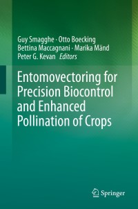 Cover image: Entomovectoring for Precision Biocontrol and Enhanced Pollination of Crops 1st edition 9783030189167