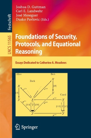 Cover image: Foundations of Security, Protocols, and Equational Reasoning 9783030190514