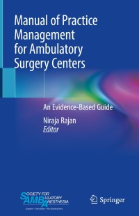Cover image: Manual of Practice Management for Ambulatory Surgery Centers 9783030191702
