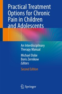 Cover image: Practical Treatment Options for Chronic Pain in Children and Adolescents 2nd edition 9783030192006