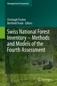 Omslagafbeelding: Swiss National Forest Inventory – Methods and Models of the Fourth Assessment 9783030192921