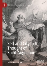 Cover image: Self and City in the Thought of Saint Augustine 9783030193324