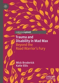 Omslagafbeelding: Trauma and Disability in Mad Max 9783030194383