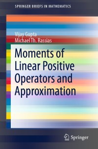 صورة الغلاف: Moments of Linear Positive Operators and Approximation 9783030194543