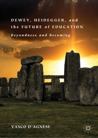 Imagen de portada: Dewey, Heidegger, and the Future of Education 9783030194819