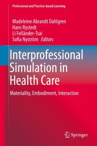 表紙画像: Interprofessional Simulation in Health Care 9783030195410