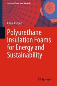 Cover image: Polyurethane Insulation Foams for Energy and Sustainability 9783030195571