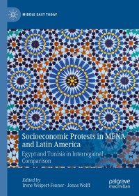 Cover image: Socioeconomic Protests in MENA and Latin America 9783030196202