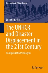 表紙画像: The UNHCR and Disaster Displacement in the 21st Century 9783030196882