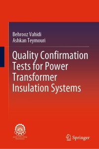 Cover image: Quality Confirmation Tests for Power Transformer Insulation Systems 9783030196929