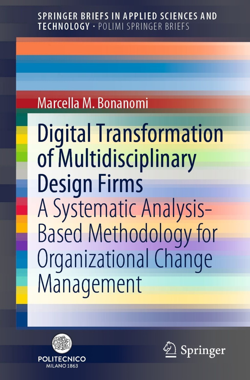 Digital Transformation of Multidisciplinary Design Firms A Systematic Analysis-Based Methodology for Organizational Change Management