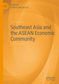Cover image: Southeast Asia and the ASEAN Economic Community 9783030197216