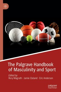 Omslagafbeelding: The Palgrave Handbook of Masculinity and Sport 9783030197988