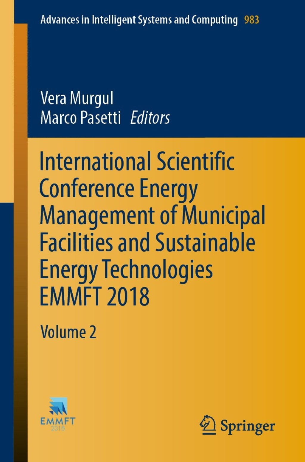 International Scientific Conference Energy Management of Municipal Facilities and Sustainable Energy Technologies EMMFT 2018 Volume 2