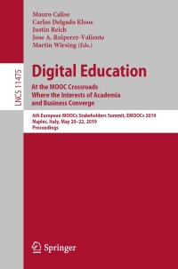 Cover image: Digital Education: At the MOOC Crossroads Where the Interests of Academia and Business Converge 9783030198749