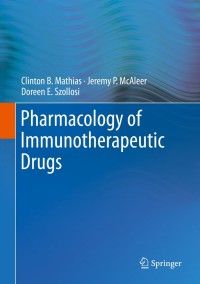 Cover image: Pharmacology of Immunotherapeutic Drugs 9783030199210