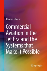 Cover image: Commercial Aviation in the Jet Era and the Systems that Make it Possible 9783030201104