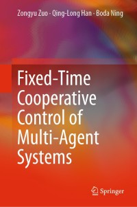 Imagen de portada: Fixed-Time Cooperative Control of Multi-Agent Systems 9783030202781