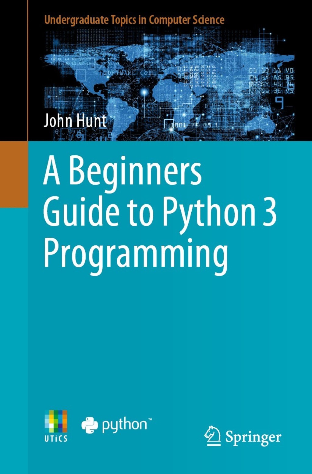 A Beginners Guide to Python 3 Programming (eBook Rental)