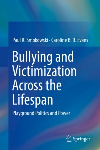Cover image: Bullying and Victimization Across the Lifespan 9783030202927