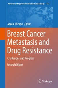 صورة الغلاف: Breast Cancer Metastasis and Drug Resistance 2nd edition 9783030203009