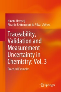 Omslagafbeelding: Traceability, Validation and Measurement Uncertainty in Chemistry: Vol. 3 9783030203467