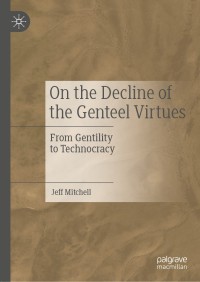 Immagine di copertina: On the Decline of the Genteel Virtues 9783030203535