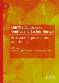 Imagen de portada: LGBTQ+ Activism in Central and Eastern Europe 9783030204006