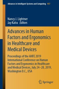 表紙画像: Advances in Human Factors and Ergonomics in Healthcare and Medical Devices 9783030204501