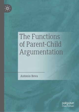 表紙画像: The Functions of Parent-Child Argumentation 9783030204563
