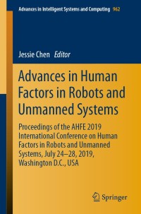 Cover image: Advances in Human Factors in Robots and Unmanned Systems 9783030204662