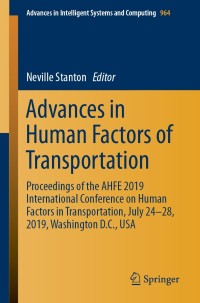 Cover image: Advances in Human Factors of Transportation 9783030205027