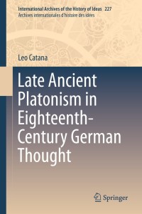 Cover image: Late Ancient Platonism in Eighteenth-Century German Thought 9783030205102
