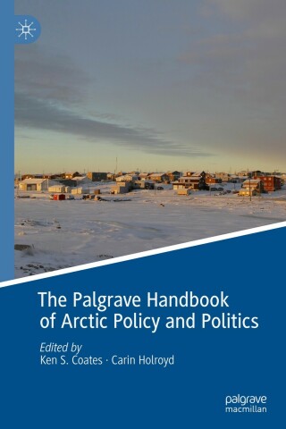 表紙画像: The Palgrave Handbook of Arctic Policy and Politics 9783030205560