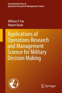 Cover image: Applications of Operations Research and Management Science for Military Decision Making 9783030205683