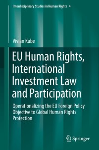 表紙画像: EU Human Rights, International Investment Law and Participation 9783030206062