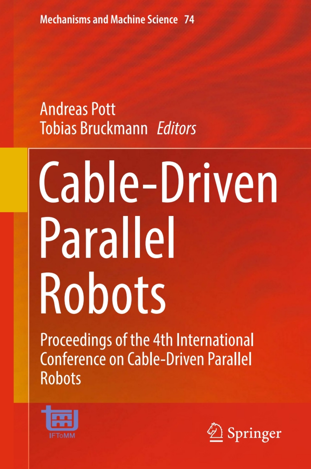 Cable-Driven Parallel Robots Proceedings of the 4th International Conference on Cable-Driven Parallel Robots