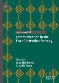 Titelbild: Communication in the Era of Attention Scarcity 9783030209179