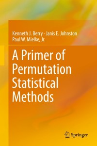 表紙画像: A Primer of Permutation Statistical Methods 9783030209322