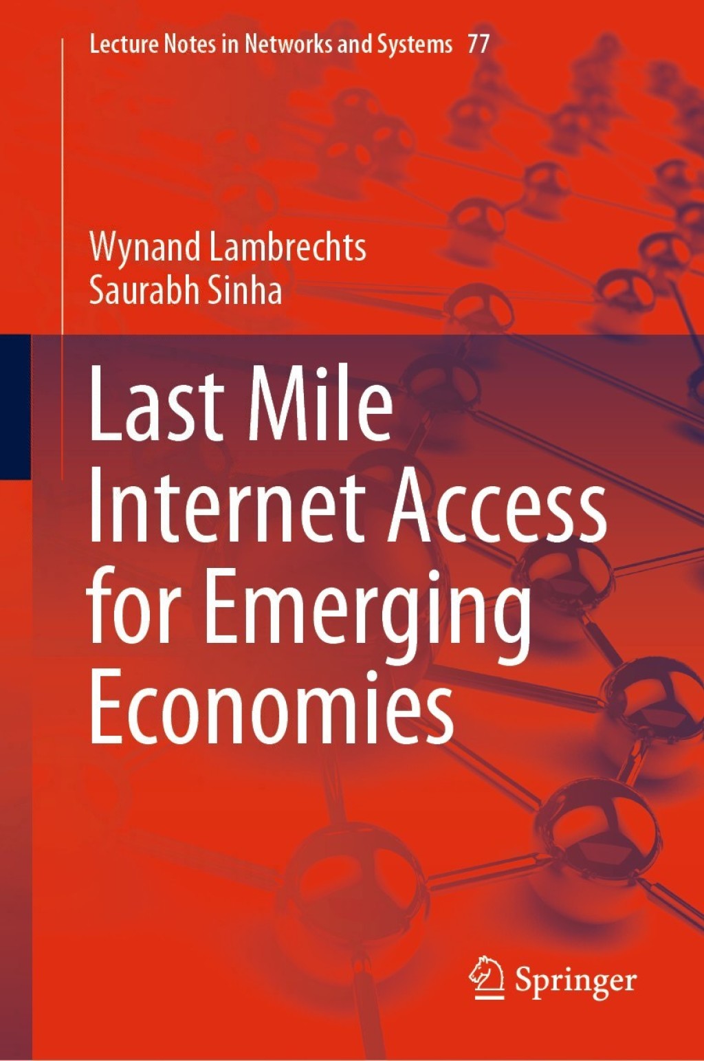 Last Mile Internet Access for Emerging Economies