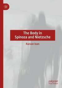 Imagen de portada: The Body in Spinoza and Nietzsche 9783030209865