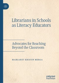 Immagine di copertina: Librarians in Schools as Literacy Educators 9783030210243