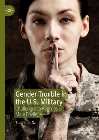 Imagen de portada: Gender Trouble in the U.S. Military 9783030212247